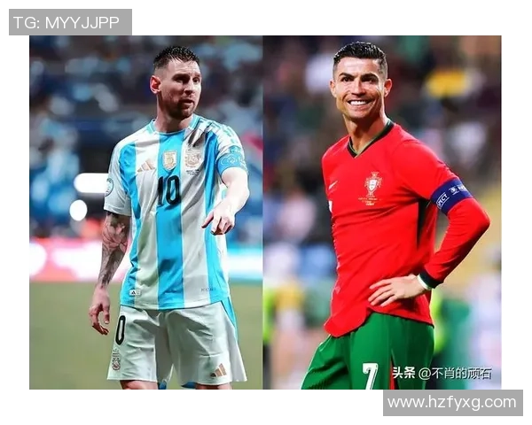 全球足球巨星汇聚:从梅西到C罗的传奇征程与未来展望